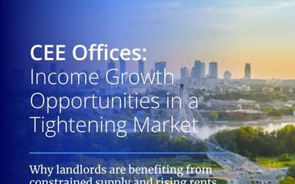 CEE-6 Office Markets Enter a New Era of Scarcity, Quality and Transformation